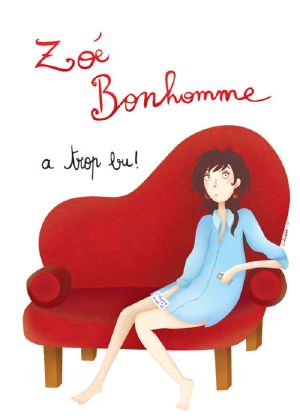 [Aucunes collections 48] • Zoé Bonhomme a Trop Bu